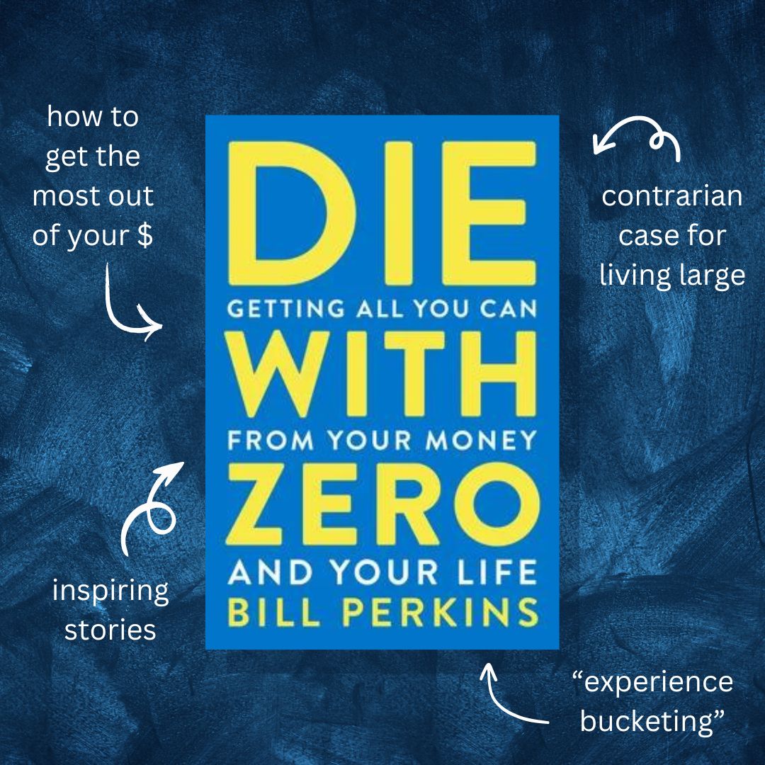 Book Review: Die with Zero by Bill Perkins