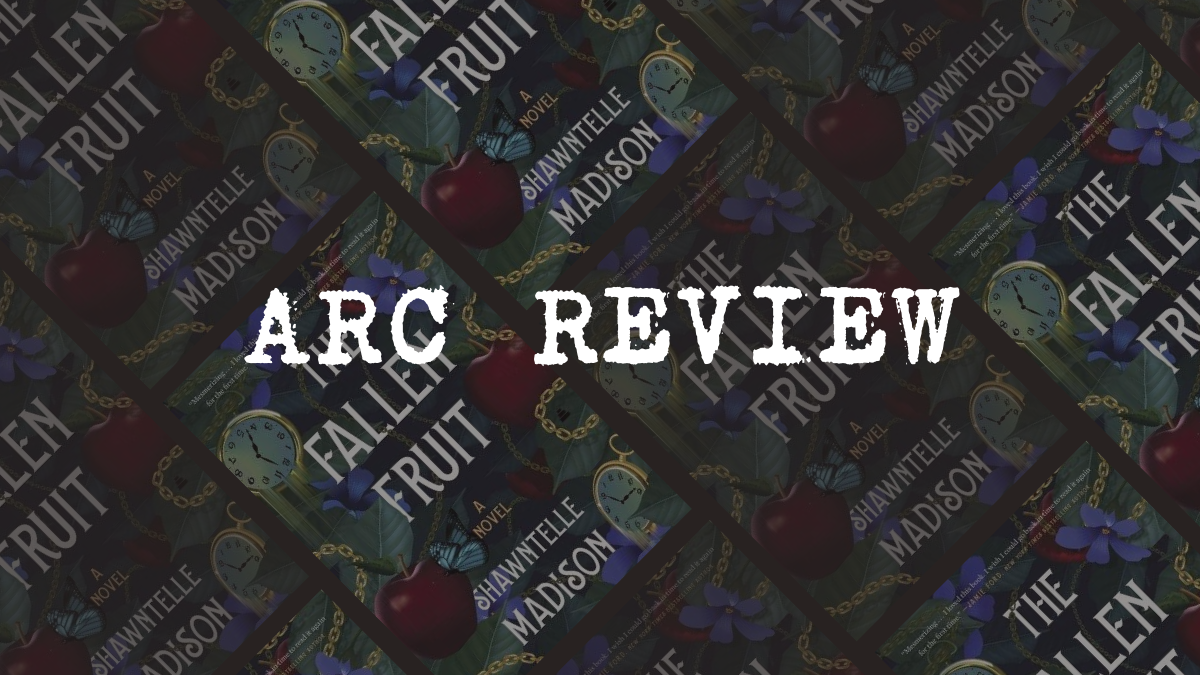 ARC Review: The Fallen Fruit by Shawntelle Madison