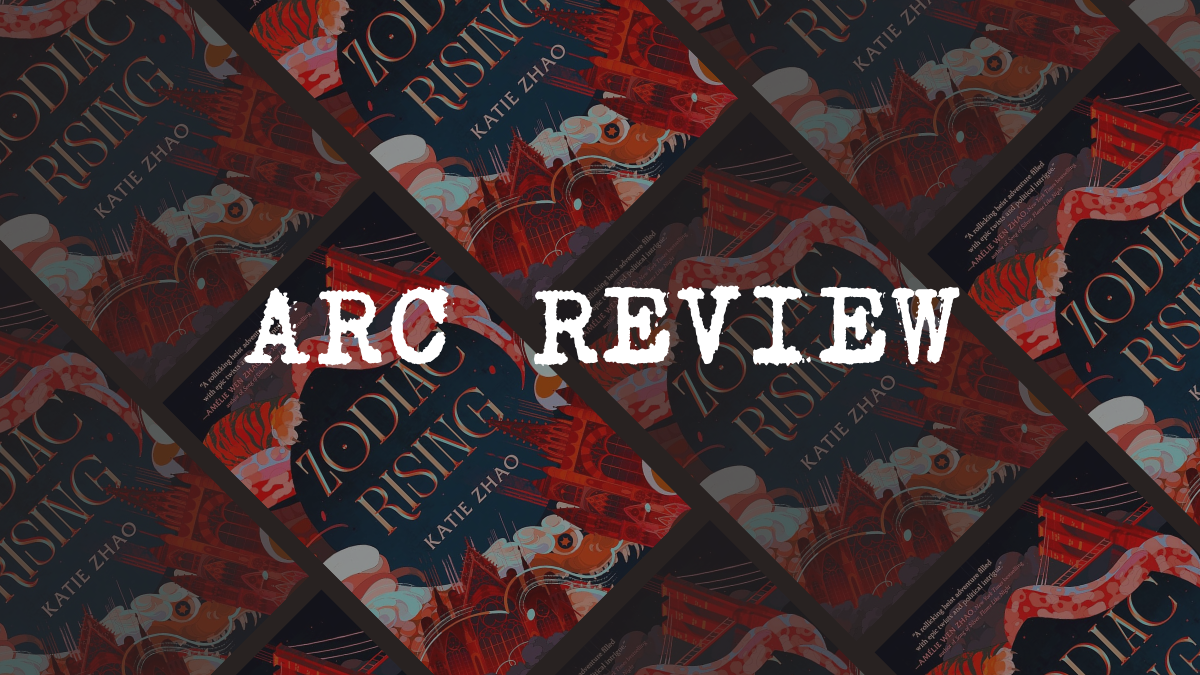 Book Review: Zodiac Rising by Katie Zhao